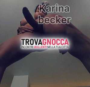 karina becker transessuale attiva e passiva è porca viziosa e troia che sa rendere ogni incontro indimenticabile