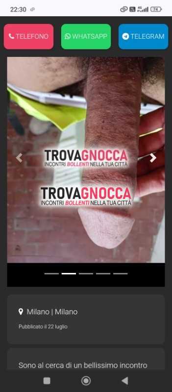 sono bel ragazzo e sono al cerca bellissimo incontro oggi pomeriggio dopo li 18.00chw 6 mesi che non faccio nulla quindi ho voglia pazzesca divertirmi oggi qualche donna matura o ragazza seria solo persone serie