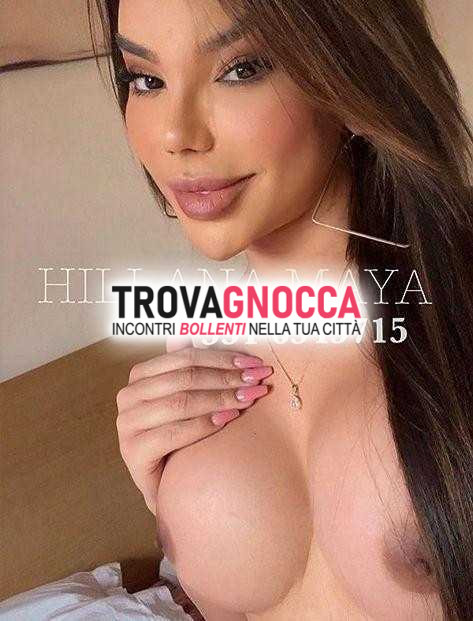 ✨ hillana ❤️‍🔥 top transessuale ✨ autentica e presente al 100 esaudire vostre fantasie 🍆💦🥛