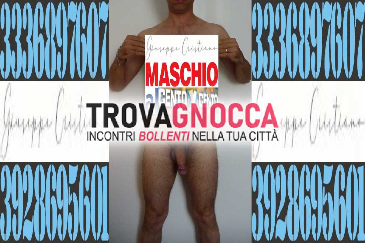 per coppie ragazze e donne 49enne illibato completamente puro vergine assolutamente non mercenario ed esclusivamente eterosessuale molto dotato 23 cm italiano laureato carino dati soltanto baci stampo mi concedo gratuitamente alla primissima ninfomane che voglia svezzarmi