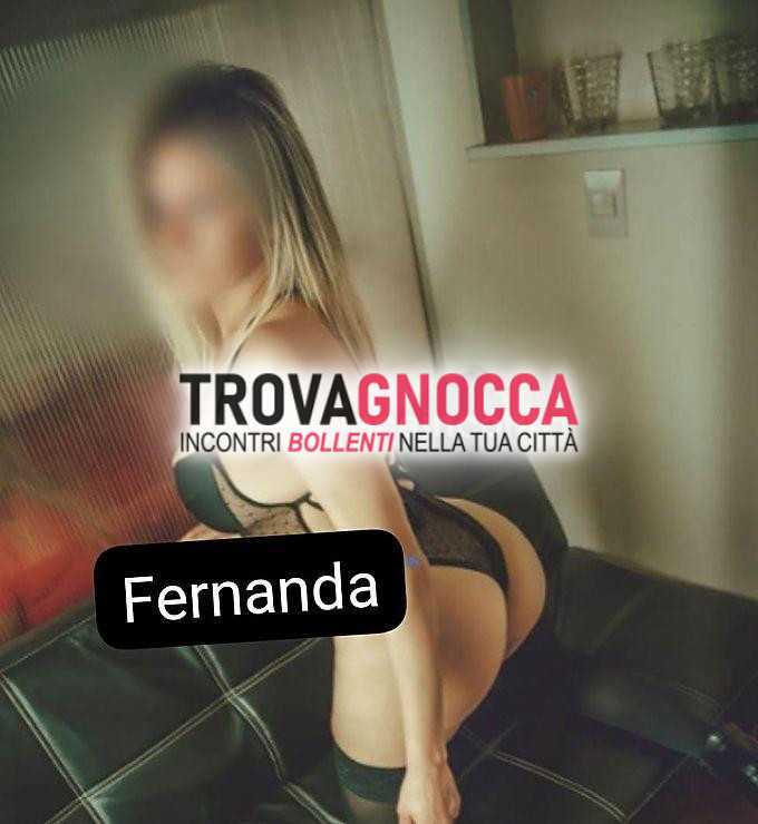 da domani fernanda🇦🇷 sarà disponibile vera troia offro preliminari al naturale e seghe 2 mani. pronti divertente '69' scopami pecora e lasciati andare al piacere